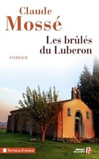 Couverture du livre Les brûlés du Luberon - Claude Mosse Ii