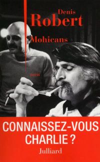 Couverture du livre Mohicans - Denis Robert