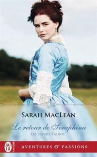 Sarah Maclean - Le retour de Seraphina