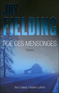 Couverture du livre Rue des mensonges - Joy Fielding