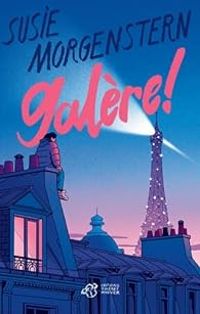 Susie Morgenstern - Galère !