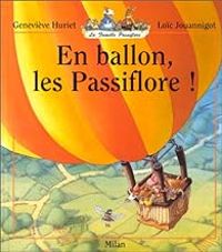 Couverture du livre La Famille Passiflore  - Genevieve Huriet