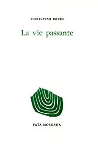 Couverture du livre La Vie passante - Christian Bobin