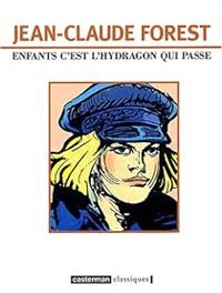 Couverture du livre Enfants c'est l'hydragon qui passe - Jean Claude Forest