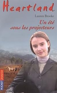 Lauren Brooke - Un été sous les projecteurs