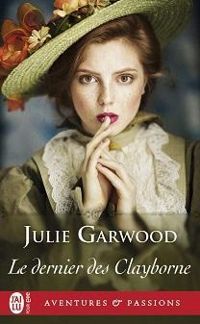 Julie Garwood - Le Dernier des Clayborne