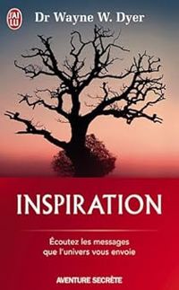 Couverture du livre Inspiration : L'appel de votre vie - Wayne W Dyer