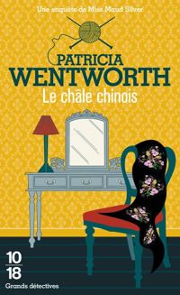 Patricia Wentworth - Le châle chinois