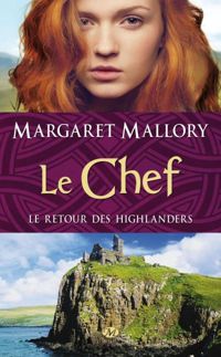 Couverture du livre Le Chef - Margaret Mallory