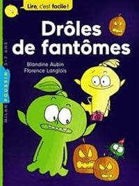 Couverture du livre Lire c'est facile : Drôles de fantômes - Florence Langlois - Blandine Aubin