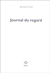 Bernard Nol - Journal du regard