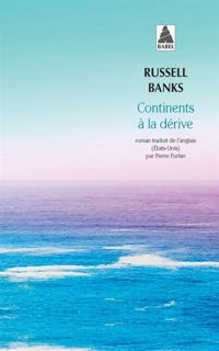 Couverture du livre Continents à la dérive - Russell Banks