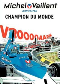 Couverture du livre Michel Vaillant 26  Champion du monde - Jean Graton