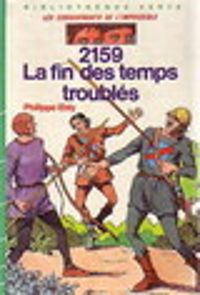 Couverture du livre 2159, la fin des temps troublés - Philippe Ebly