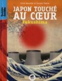 Couverture du livre Histoire & société - Japon touché au coeur  - Sylvie Baussier - Pascale Perrier