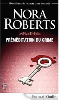 Nora Roberts - Préméditation du crime