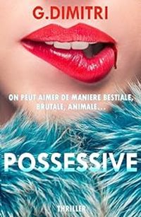 Couverture du livre Possessive - Gina Dimitri