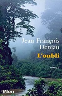 Jean Francois Deniau - L'oubli