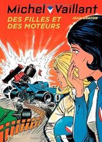 Couverture du livre Des filles et des moteurs - Jean Graton