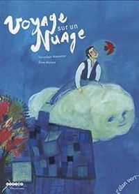 Couverture du livre Voyage sur un nuage - Veronique Massenot - Lise Mansot