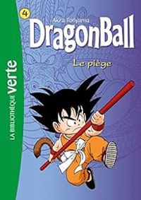 Couverture du livre Le piège  - Akira Toriyama