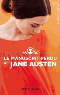 Syrie James - Le Manuscrit perdu de Jane Austen