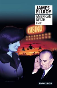 James Ellroy - American Death Trip