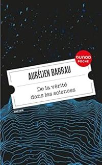 Aurelien Barrau - De la vérité dans les sciences