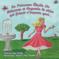 Couverture du livre La Princesse Élodie de Zèbrazur et Augustin le chien qui faisait n'importe quoi... - Pierre Thiry