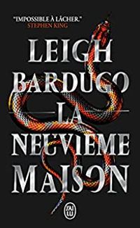 Leigh Bardugo - La neuvième maison