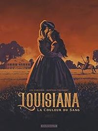 Lea Chretien - Gontran Toussaint - Louisiana, la couleur du sang