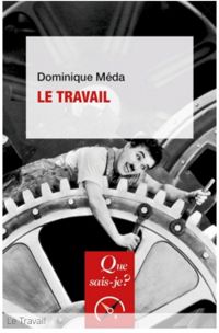 Dominique Meda - Le travail