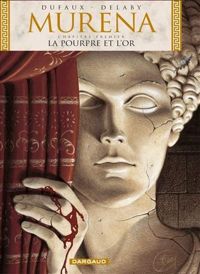 Philippe Delaby - Jean Dufaux - La Pourpre et l'Or