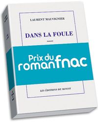 Couverture du livre Dans la foule - Laurent Mauvignier