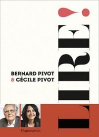 Bernard Pivot - Cecile Pivot - Lire !