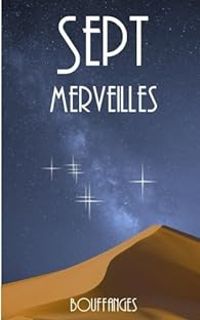 Couverture du livre Sept Merveilles - Bouffanges 