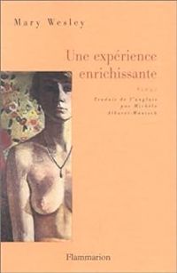 Mary Wesley - Une expérience enrichissante