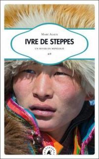 Couverture du livre Ivre de steppes - Marc Alaux