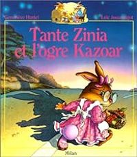 Couverture du livre Tante Zinia et l'ogre Kazoar - Genevieve Huriet