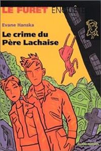 Evane Hanska - Crime au Père Lachaise