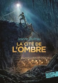 Jeanne Duprau - La Cité de l'ombre