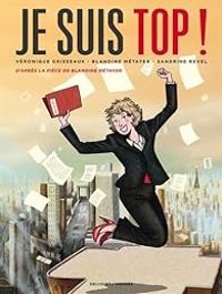 Couverture du livre Je suis top ! - Veronique Grisseaux - Sandrine Revel - Blandine Metayer