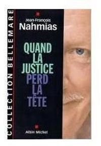 Pierre Bellemare - Quand la justice perd la tête