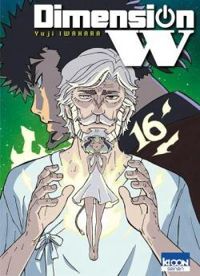 Couverture du livre Dimension W - Yuji Iwahara