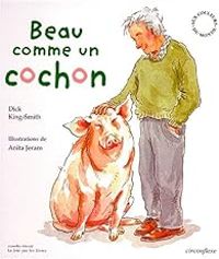 Dick King Smith - Beau comme un cochon