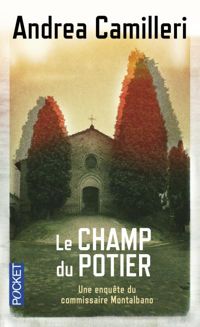 Couverture du livre Le Champ du potier - Andrea Camilleri