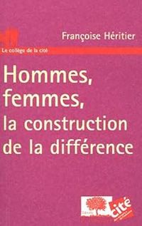 Couverture du livre Hommes, femmes : la construction de la différence - Francoise Heritier - Heritier Francoise