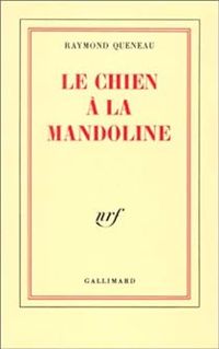 Couverture du livre Le Chien à la Mandoline - Raymond Queneau