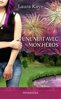 Couverture du livre Une nuit avec mon héros - Laura Kaye