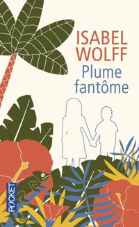 Couverture du livre Plume fantôme - Isabel Wolff